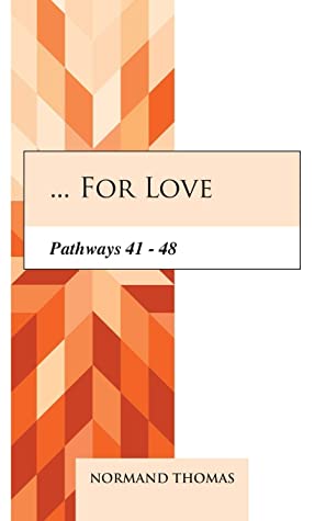 ... for Love: Pathways 41 - 48, #7