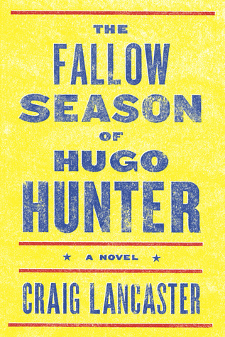 The Fallow Season of Hugo Hunter