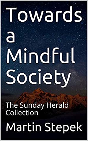 Towards a Mindful Society: The Sunday Herald Collection