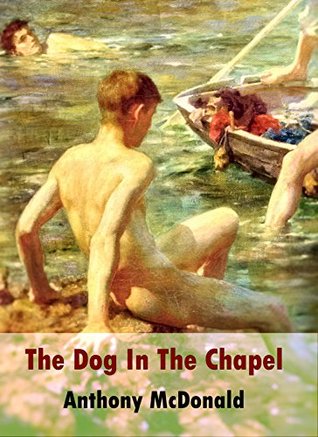 The Dog in the Chapel (The Dog in the Chapel, #1)