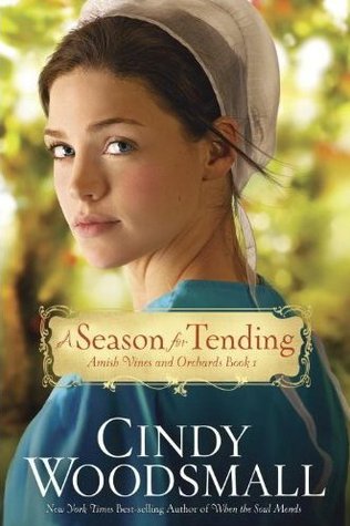 A Season for Tending (Amish Vines and Orchards #1)