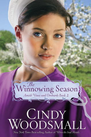The Winnowing Season (Amish Vines and Orchards, #2)