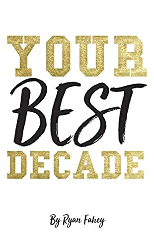 Your Best Decade