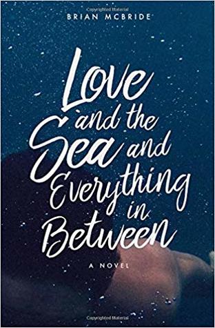 Love and the Sea and Everything in Between