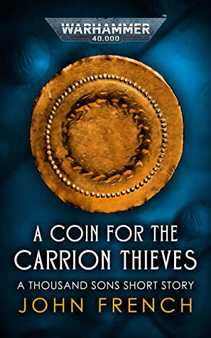 A Coin for the Carrion Thieves (Black Library Advent Calendar 2020 #7)