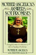 Mother Angelica's Answers, Not Promises