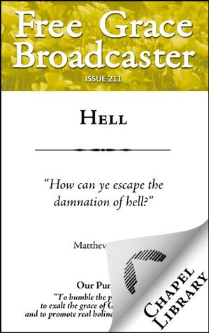 Free Grace Broadcaster - Issue 211 - Hell