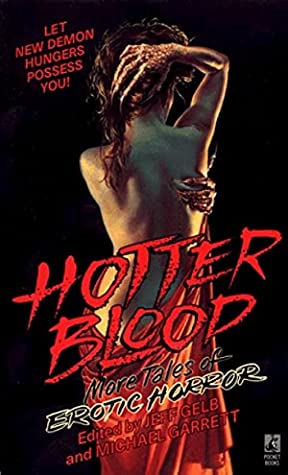 Hotter Blood: More Tales of Erotic Horror (Hot Blood, #2)