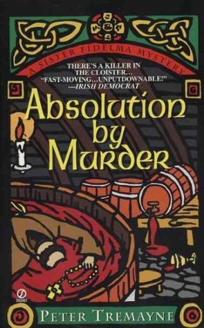 Absolution by Murder (Sister Fidelma, #1)