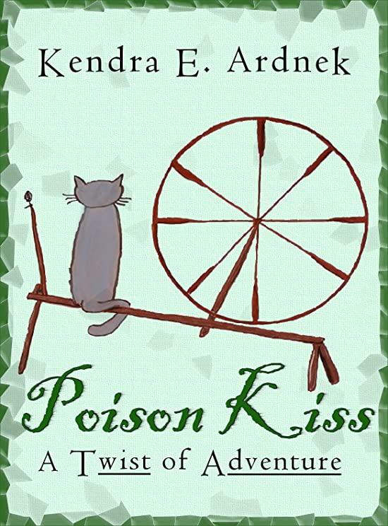 Poison Kiss: A Twist of Sleeping Beauty (A Twist of Adventure, #2)