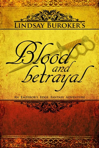 Blood and Betrayal (The Emperor's Edge, #5)