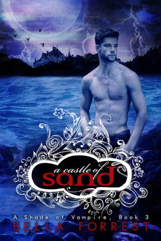 A Castle of Sand (A Shade of Vampire, #3)