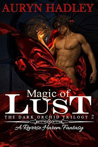 Magic of Lust (The Dark Orchid, #2)