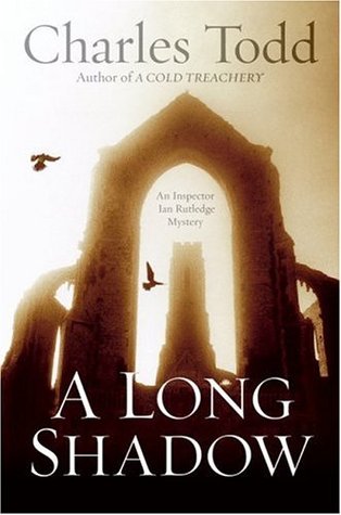 A Long Shadow (Inspector Ian Rutledge, #8)