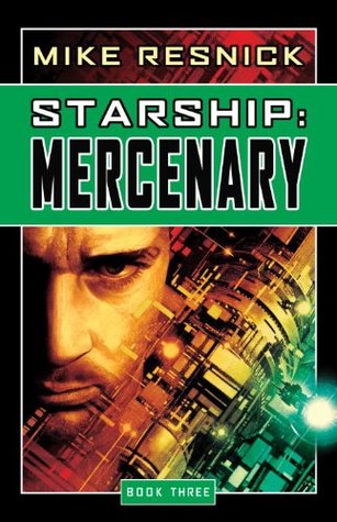 Starship: Mercenary (Starship, #3)