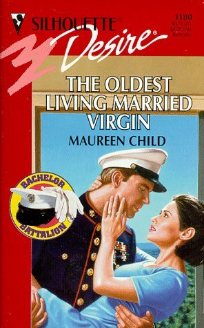 The Oldest Living Married Virgin (Bachelor Battalion, #3)