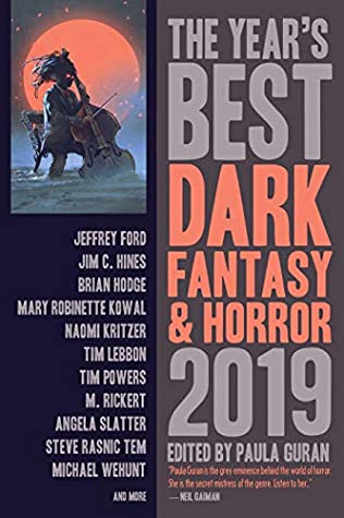 The Year's Best Dark Fantasy & Horror, 2019 Edition