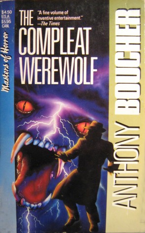 The Compleat Werewolf and Other Stories of Fantasy and Science Fiction