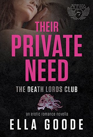 Their Private Need (Death Lords MC, #3)
