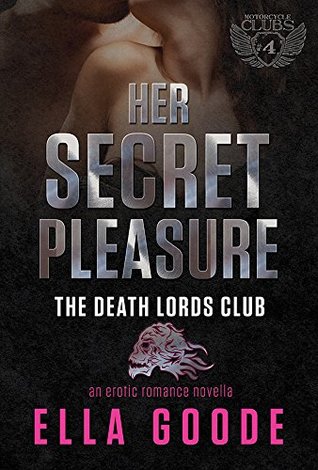 Her Secret Pleasure (Death Lords MC, #2)