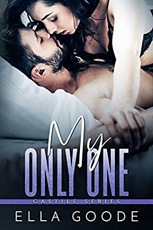 My Only One (Castile Family, #5)