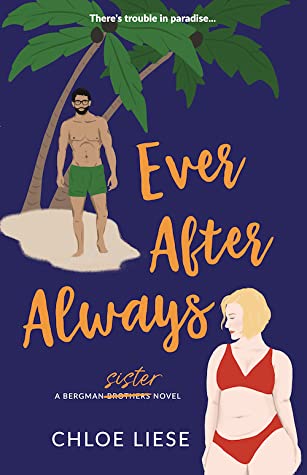 Ever After Always (Bergman Brothers, #3)