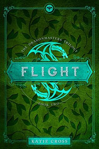 Flight (The Dragonmaster Trilogy, #2)