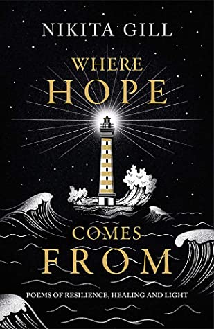 Where Hope Comes From: Poems of Resilience, Healing and Light