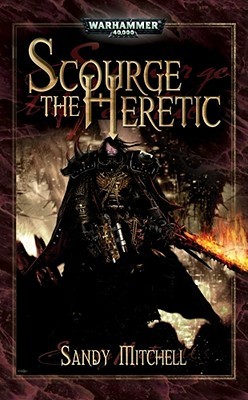 Scourge the Heretic (Dark Heresy #1)