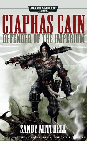 Defender of the Imperium (Ciaphas Cain #4-6)