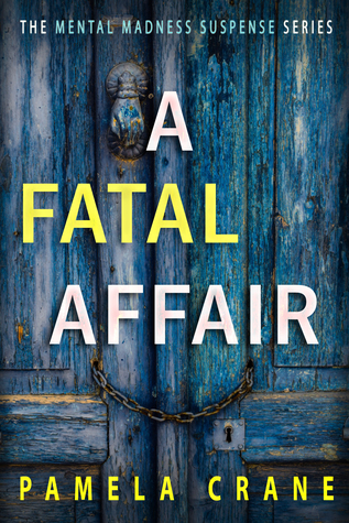 A Fatal Affair (The Mental Madness Suspense Series)
