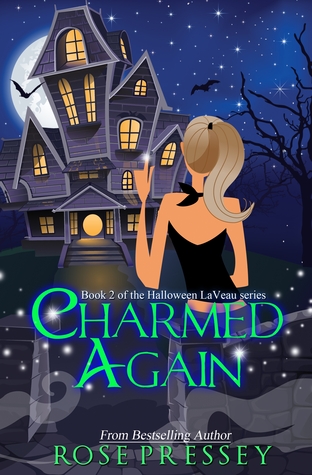 Charmed Again (Halloween LaVeau, #2)