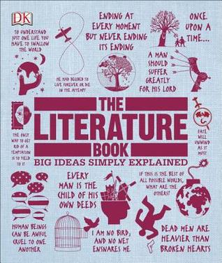 The Literature Book: Big Ideas Simply Explained