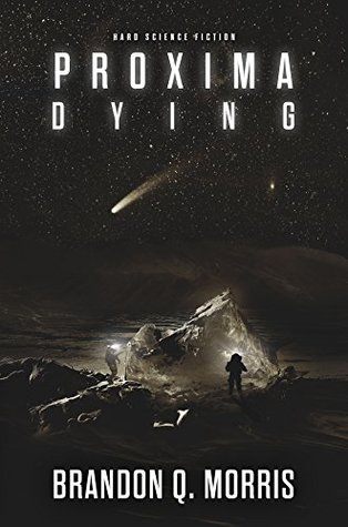 Proxima Dying (Proxima Trilogy, #2)