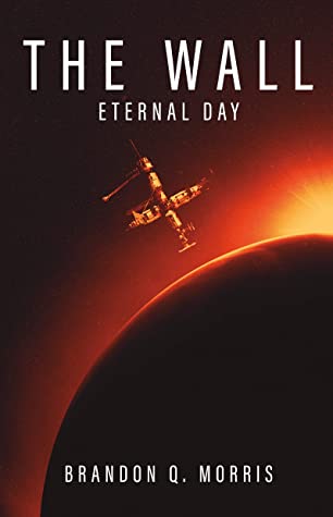 Eternal Day (The Wall, #1)