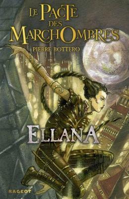 Ellana (Le Pacte des MarchOmbres, #1)