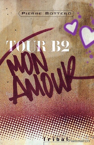 Tour B2, mon amour