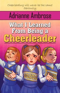 What I Learned From Being a Cheerleader