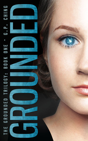 Grounded (The Grounded Trilogy, #1)