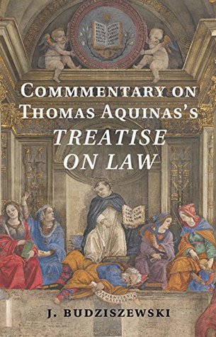 Commentary on Thomas Aquinas's Treatise on Law