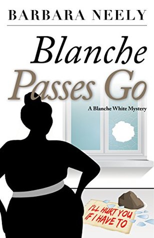 Blanche Passes Go (Blanche White, #4)