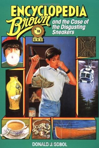 Encyclopedia Brown and the Case of the Disgusting Sneakers (Encyclopedia Brown, #18)