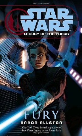 Legacy of the Force: Fury (Star Wars: Legacy of the Force, #7)