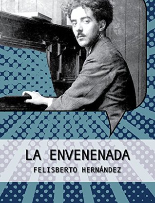 La Envenenada (Colección Fesliberto Hernández)
