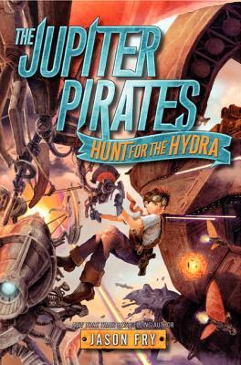 Hunt for the Hydra (The Jupiter Pirates, #1)