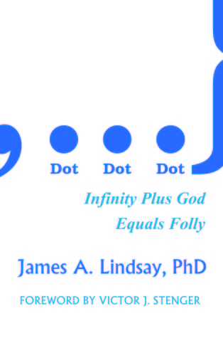 Dot, Dot, Dot: Infinity Plus God Equals Folly
