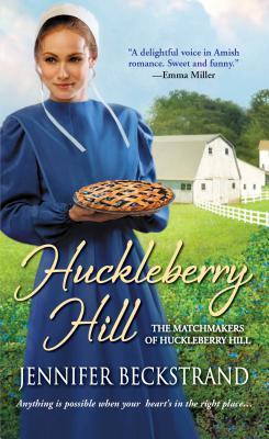 Huckleberry Hill (The Matchmakers of Huckleberry Hill, #1)