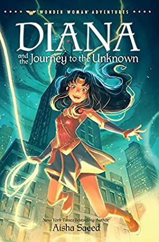 Diana and the Journey to the Unknown (Wonder Woman Adventures, #3)