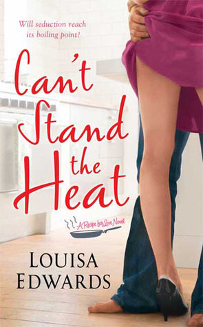Can't Stand the Heat (Recipe for Love #1)