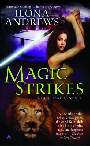 Magic Strikes (Kate Daniels, #3)